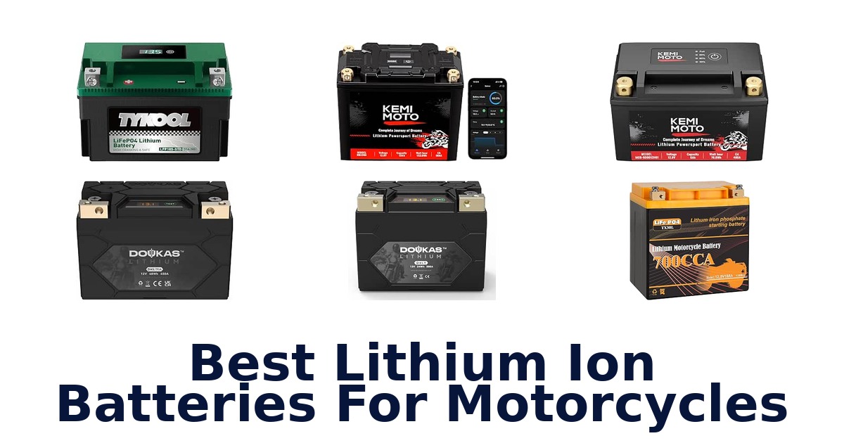 Best Lithium Ion Batteries For Motorcycles