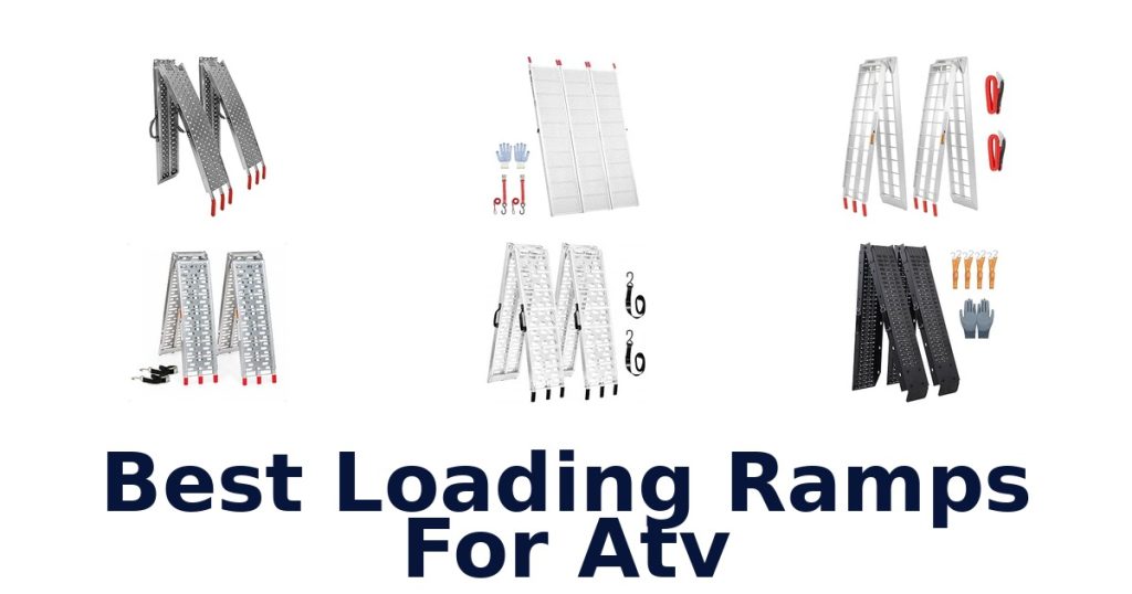 Best Loading Ramps For Atv