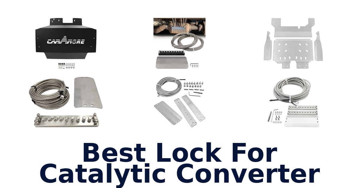Best Lock For Catalytic Converter