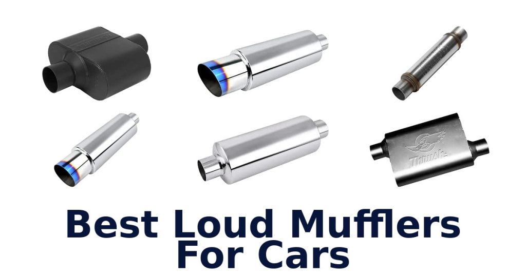 Best Loud Mufflers For Cars