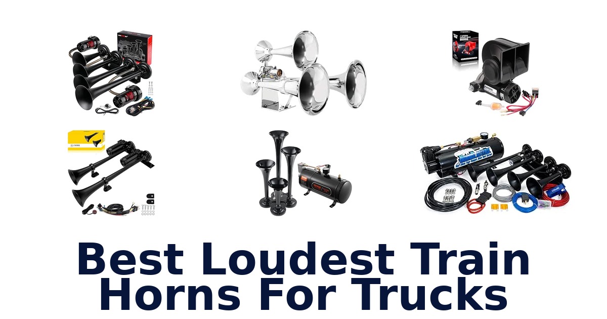 Best Loudest Train Horns For Trucks