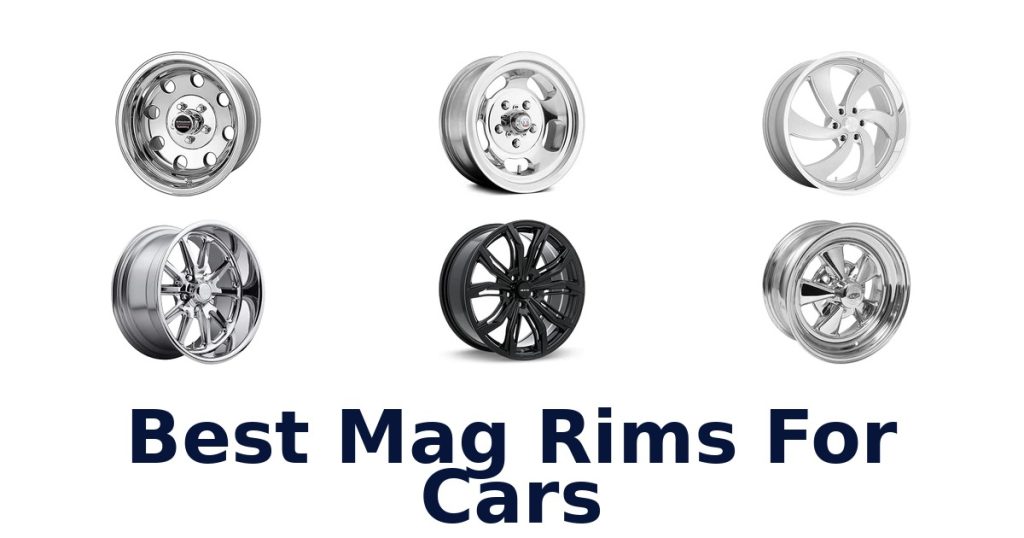 Best Mag Rims For Cars