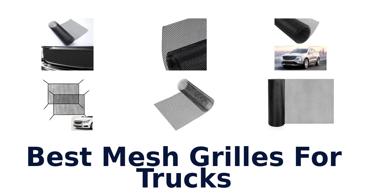 Best Mesh Grilles For Trucks