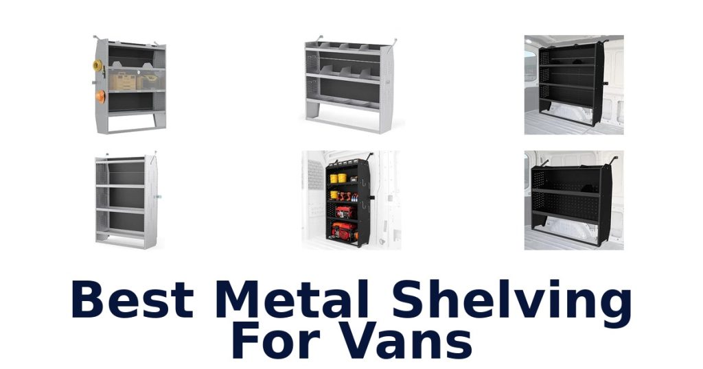 Best Metal Shelving For Vans