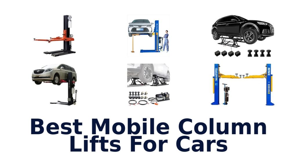 Best Mobile Column Lifts For Cars