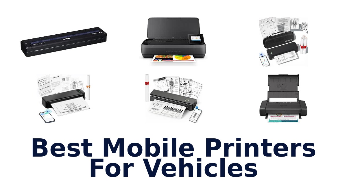 Best Mobile Printers For Vehicles