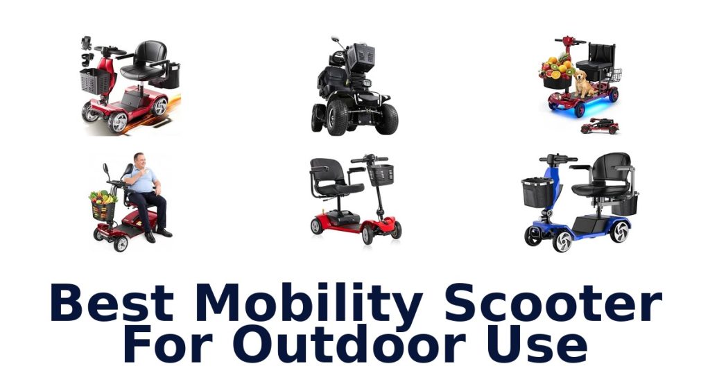 Best Mobility Scooter For Outdoor Use