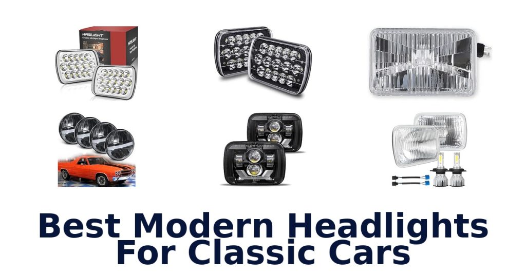 Best Modern Headlights For Classic Cars