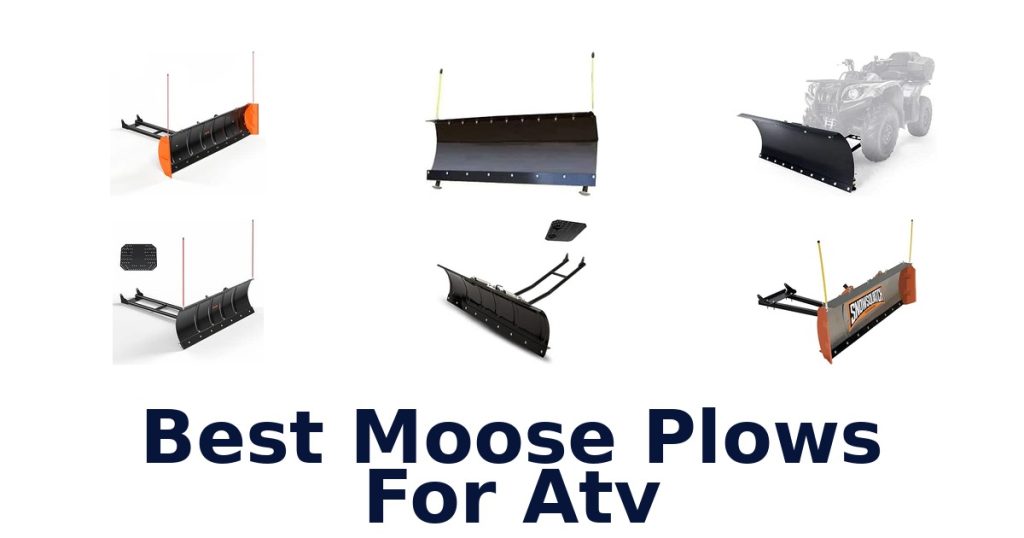 Best Moose Plows For Atv