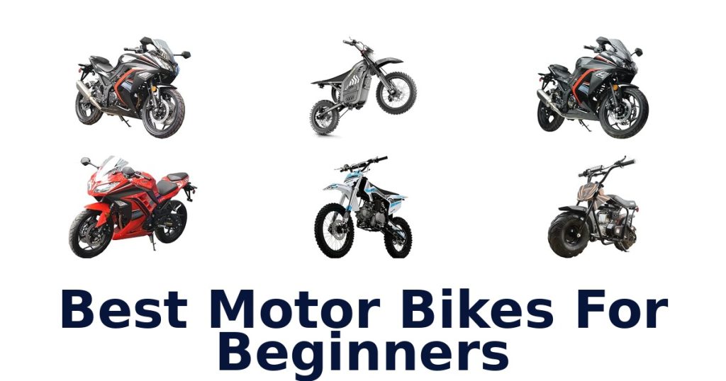 Best Motor Bikes For Beginners