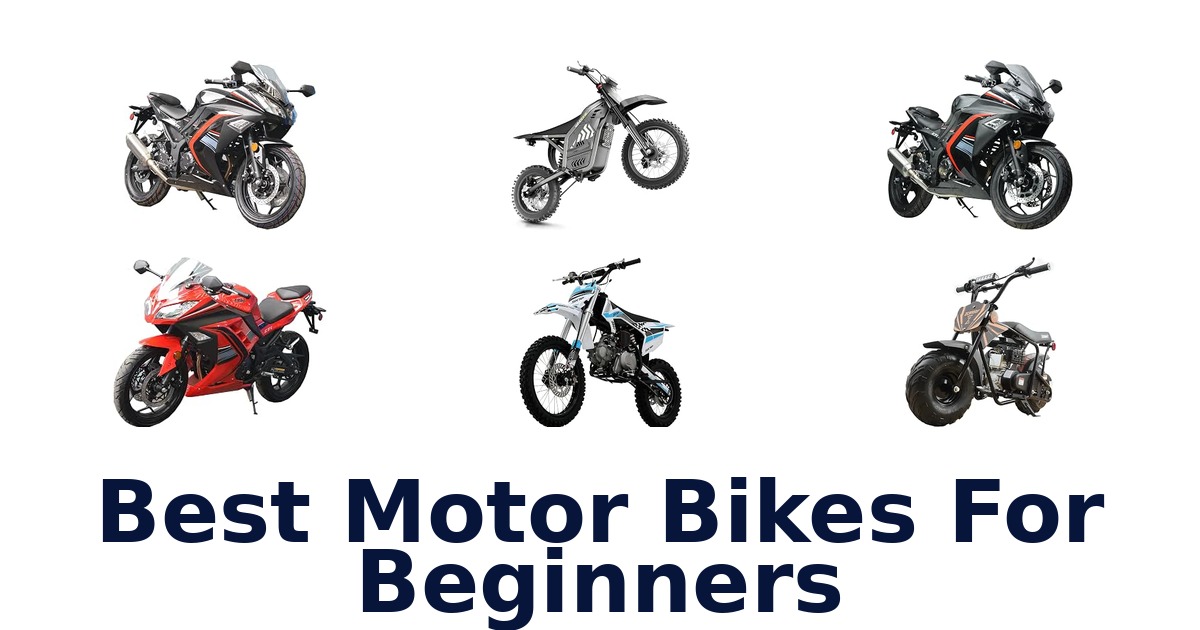 Best Motor Bikes For Beginners