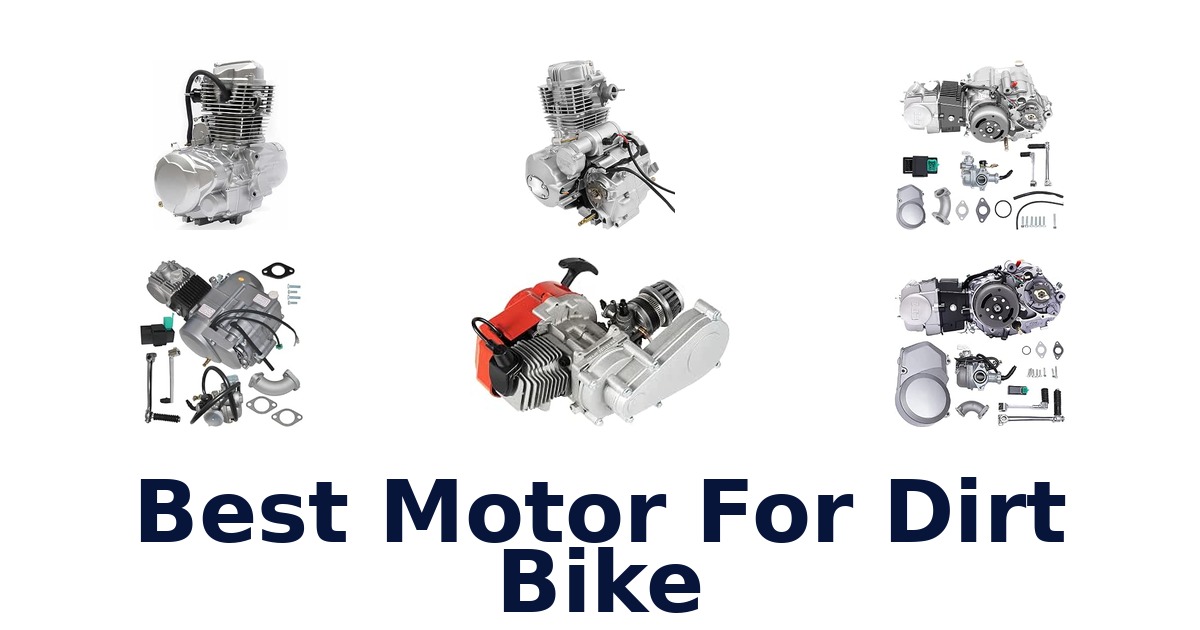 Best Motor For Dirt Bike