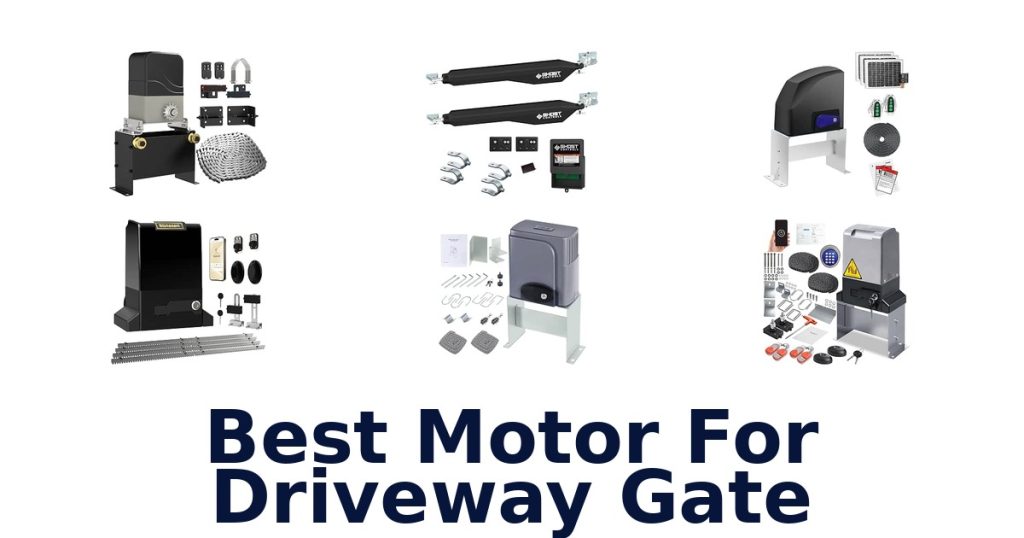 Best Motor For Driveway Gate
