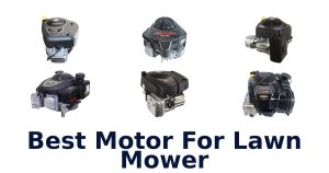 Best Motor For Lawn Mower