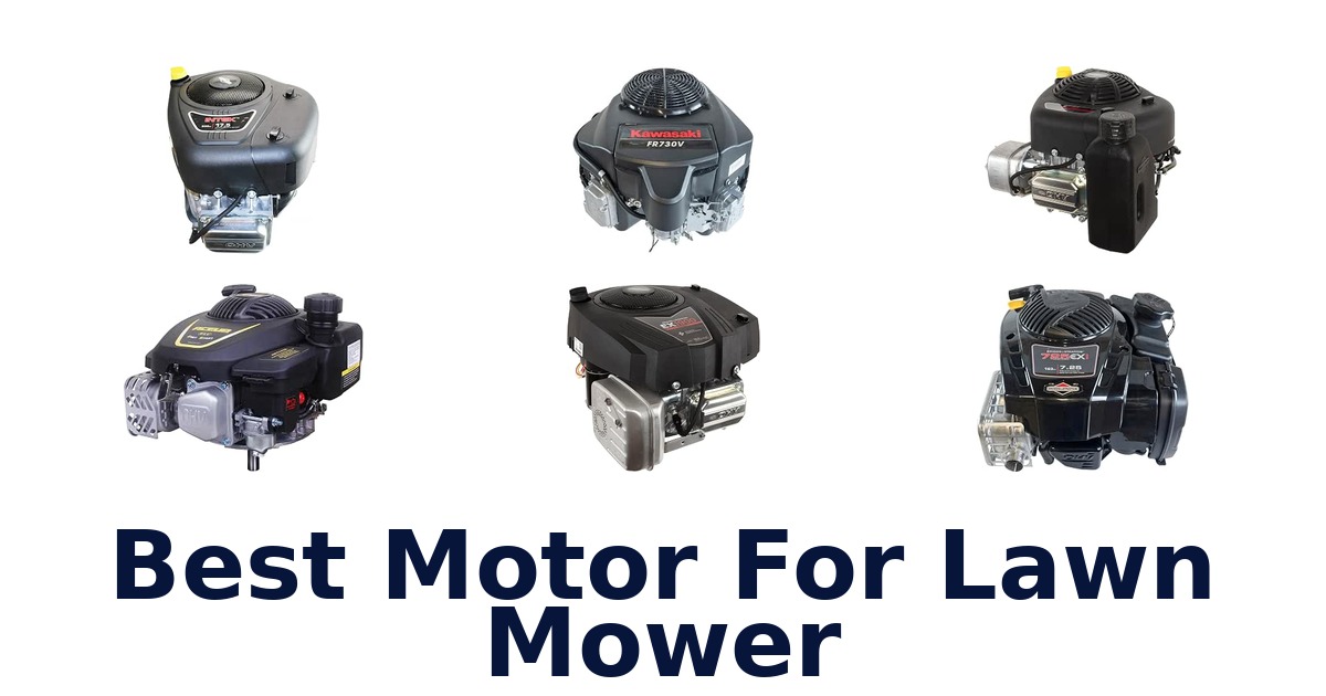 Best Motor For Lawn Mower