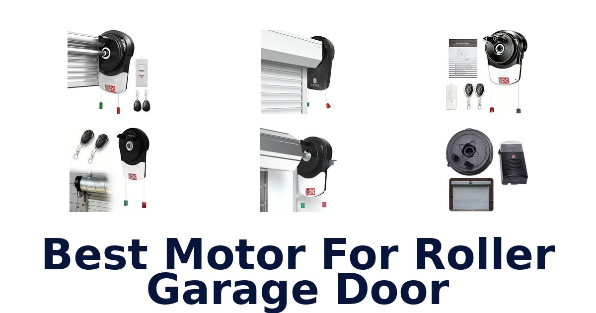 Best Motor For Roller Garage Door