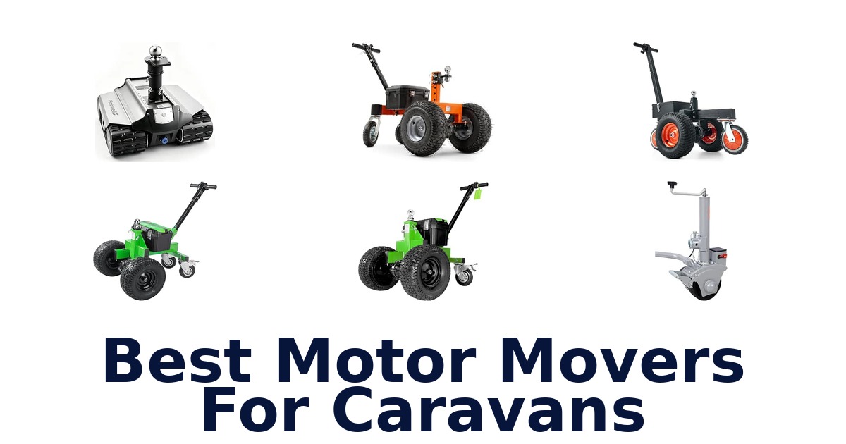 Best Motor Movers For Caravans