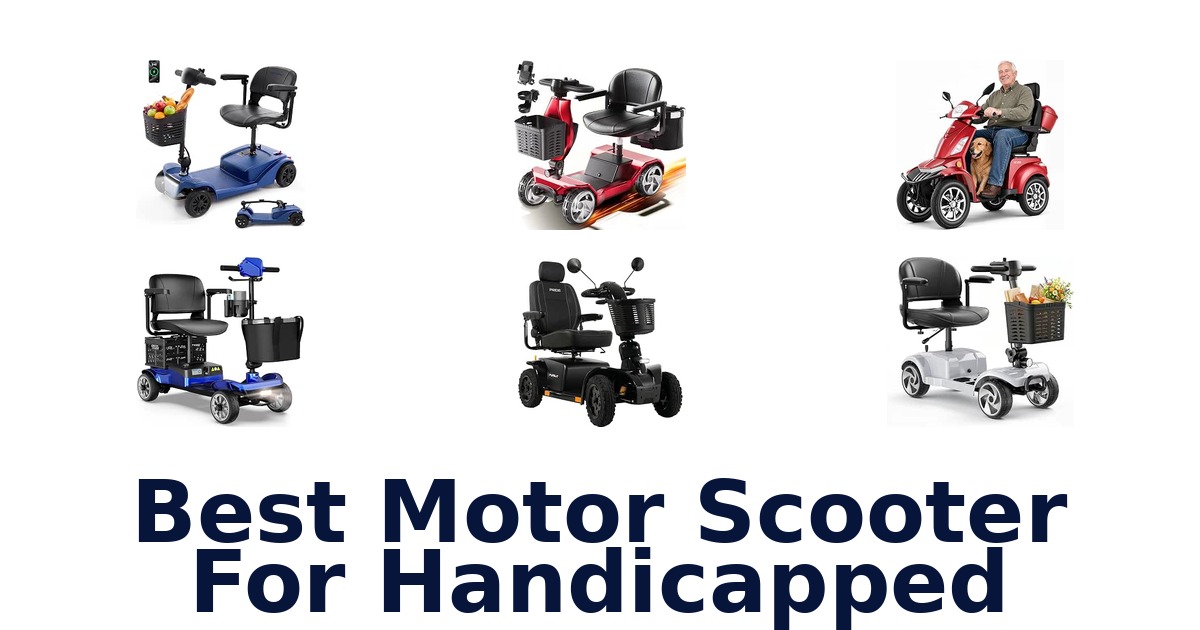 Best Motor Scooter For Handicapped
