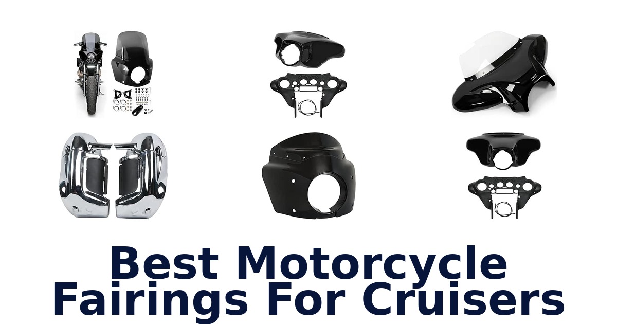 Best Motorcycle Fairings For Cruisers