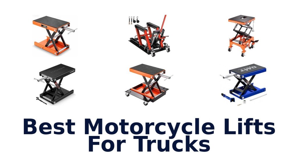 Best Motorcycle Lifts For Trucks
