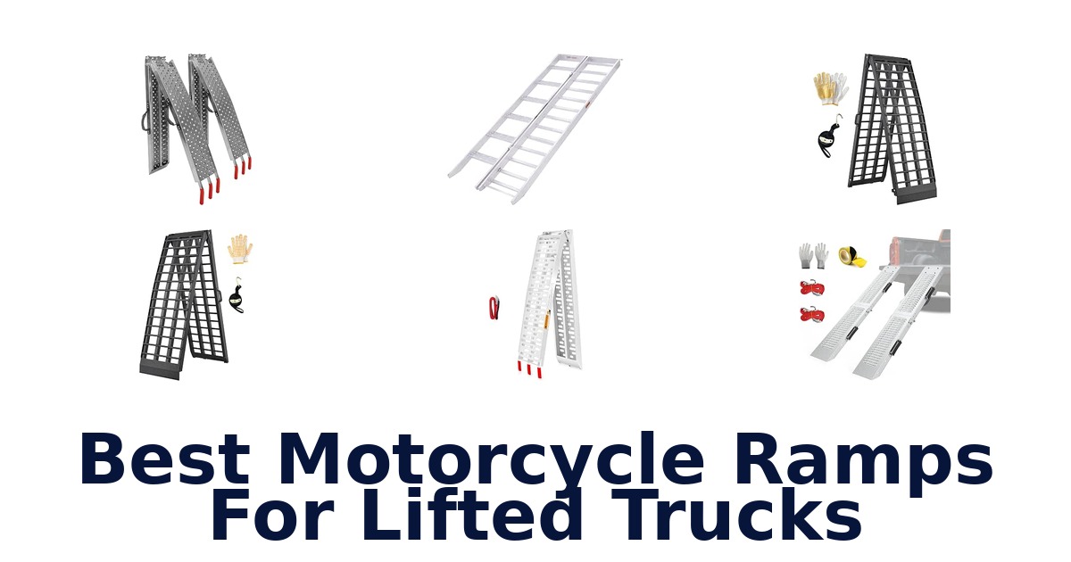 Best Motorcycle Ramps For Lifted Trucks