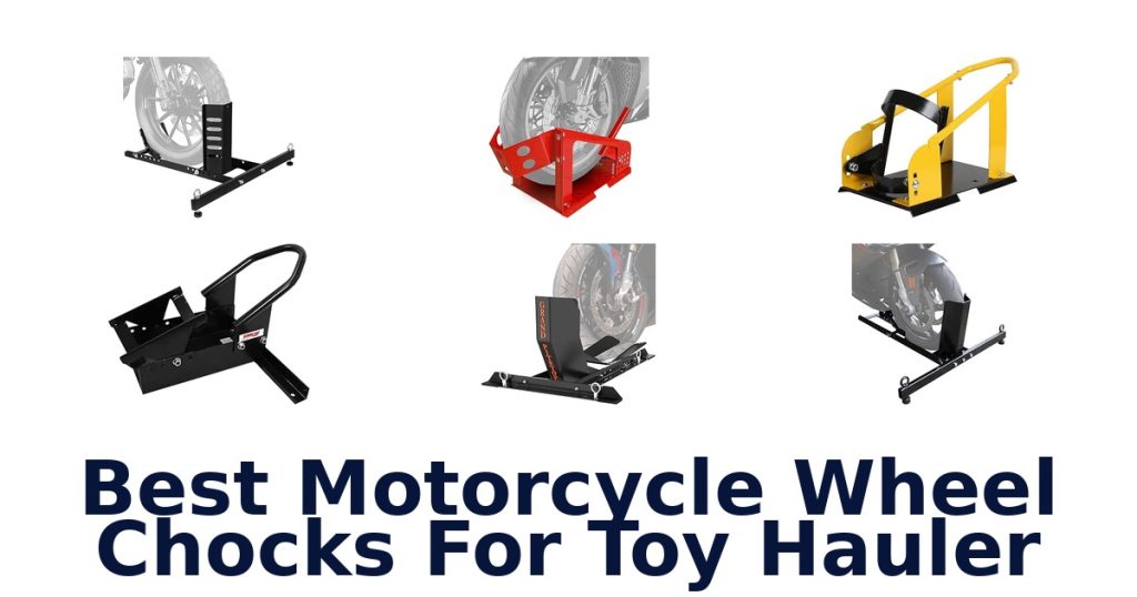 Best Motorcycle Wheel Chocks For Toy Hauler