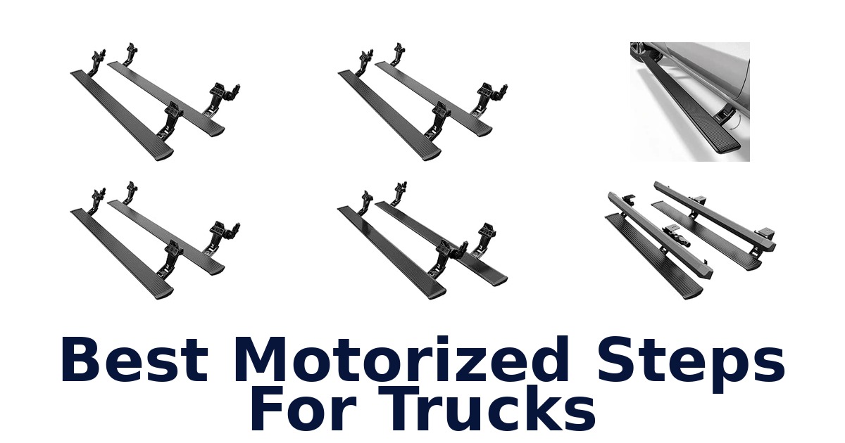 Best Motorized Steps For Trucks
