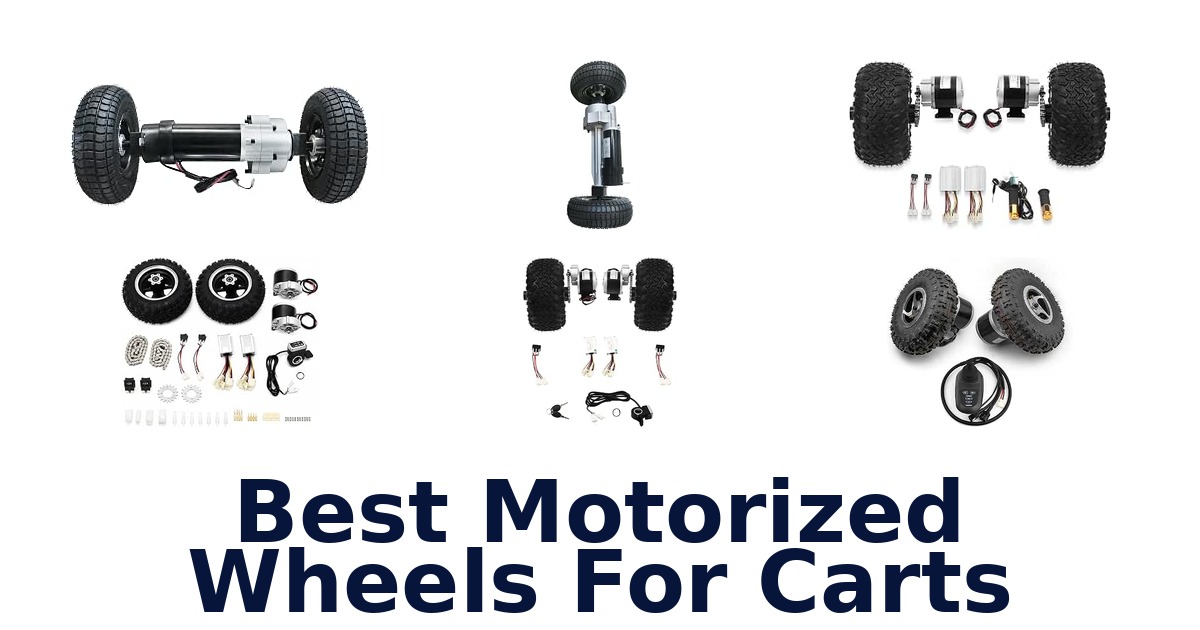 Best Motorized Wheels For Carts