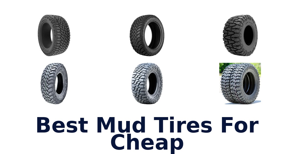 Best Mud Tires For Cheap