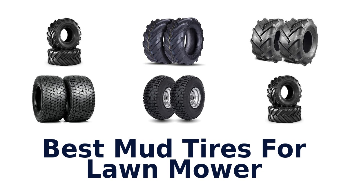 Best Mud Tires For Lawn Mower