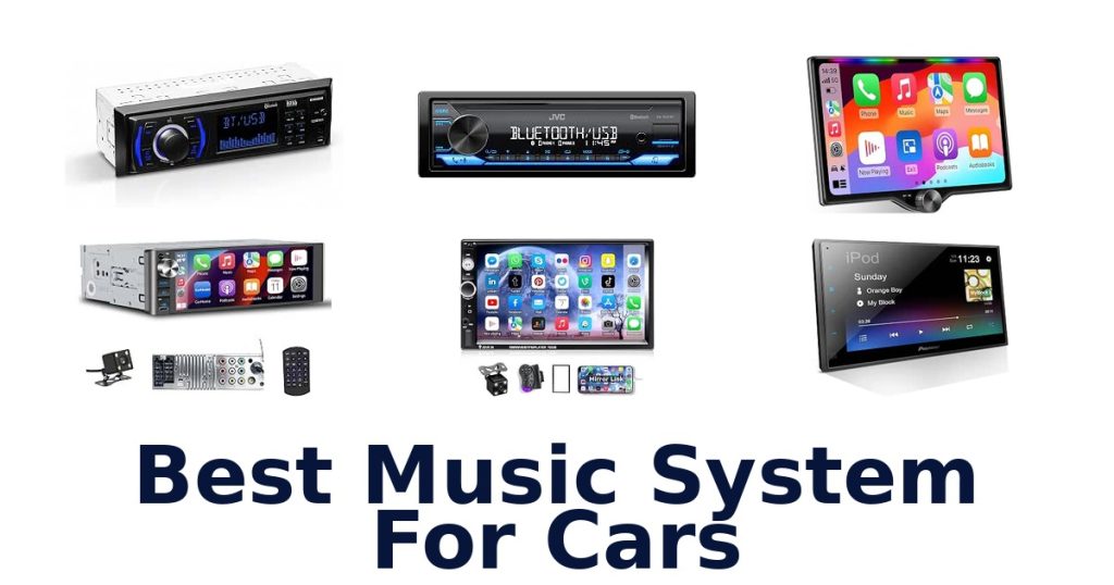 Best Music System For Cars