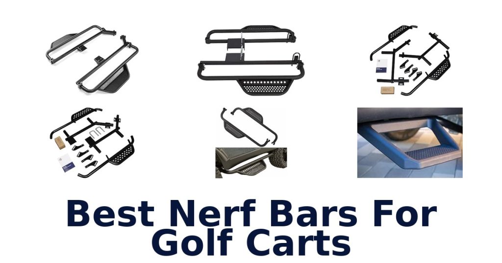 Best Nerf Bars For Golf Carts