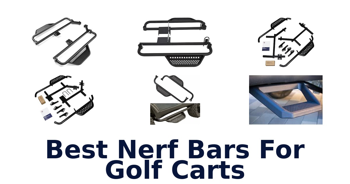 Best Nerf Bars For Golf Carts