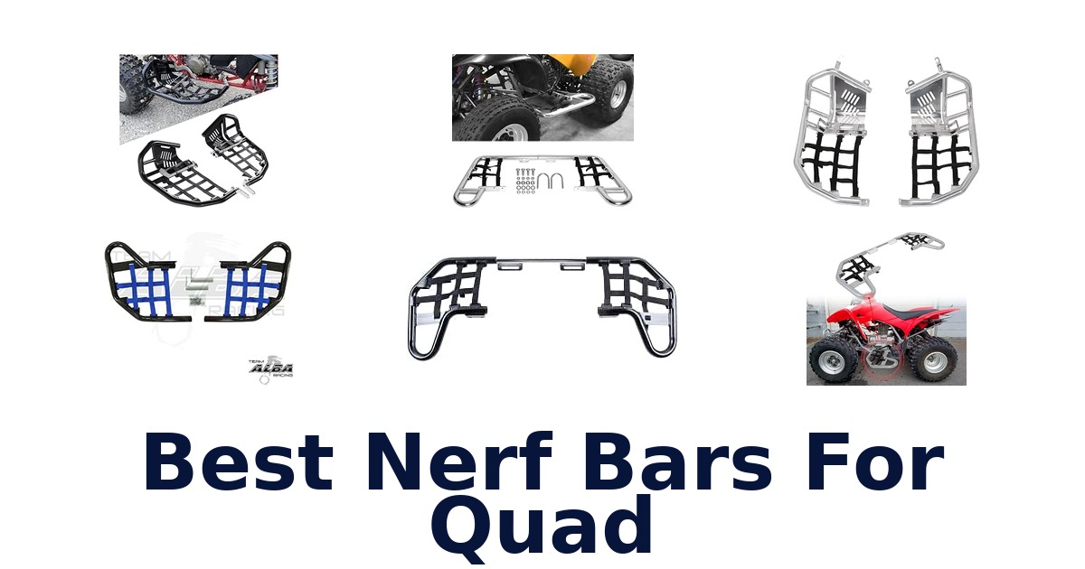 Best Nerf Bars For Quad