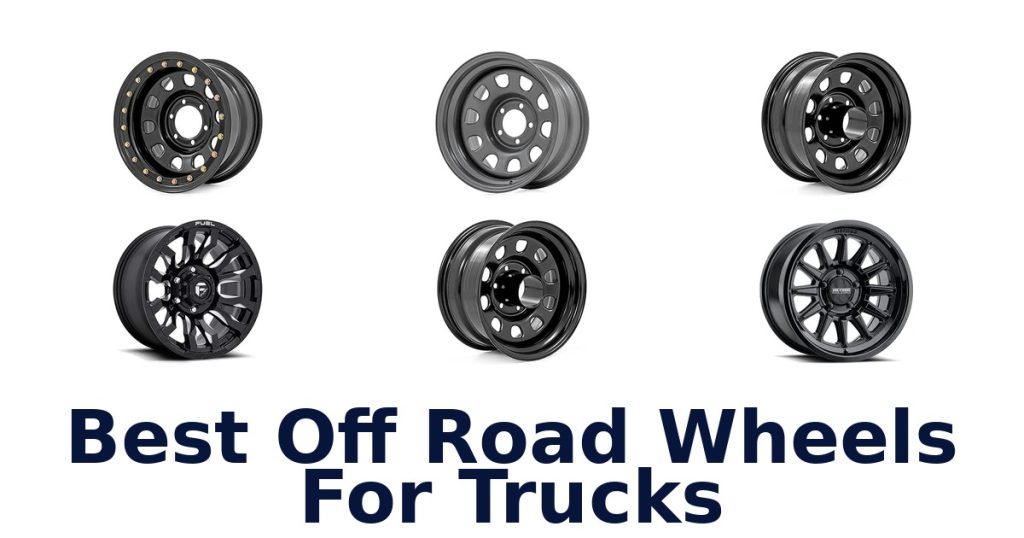 Best Off Road Wheels For Trucks