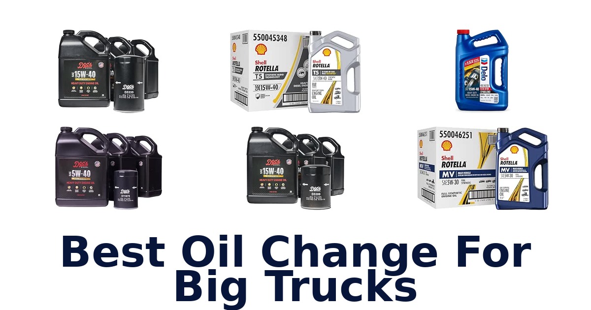 Best Oil Change For Big Trucks