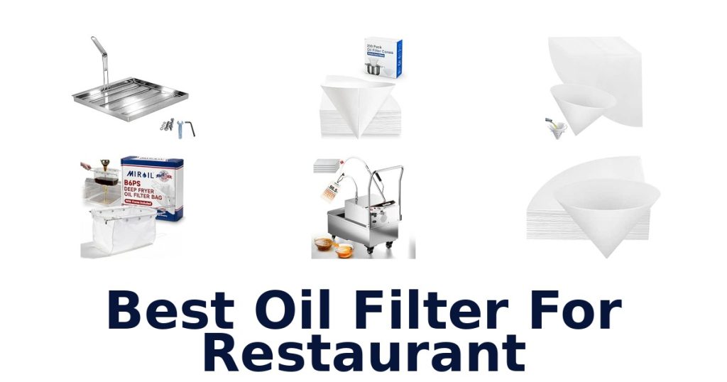 Best Oil Filter For Restaurant