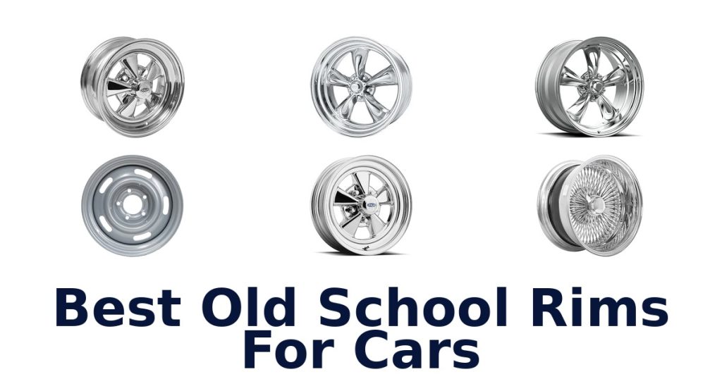 Best Old School Rims For Cars