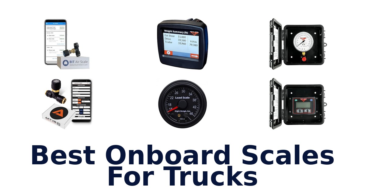 Best Onboard Scales For Trucks