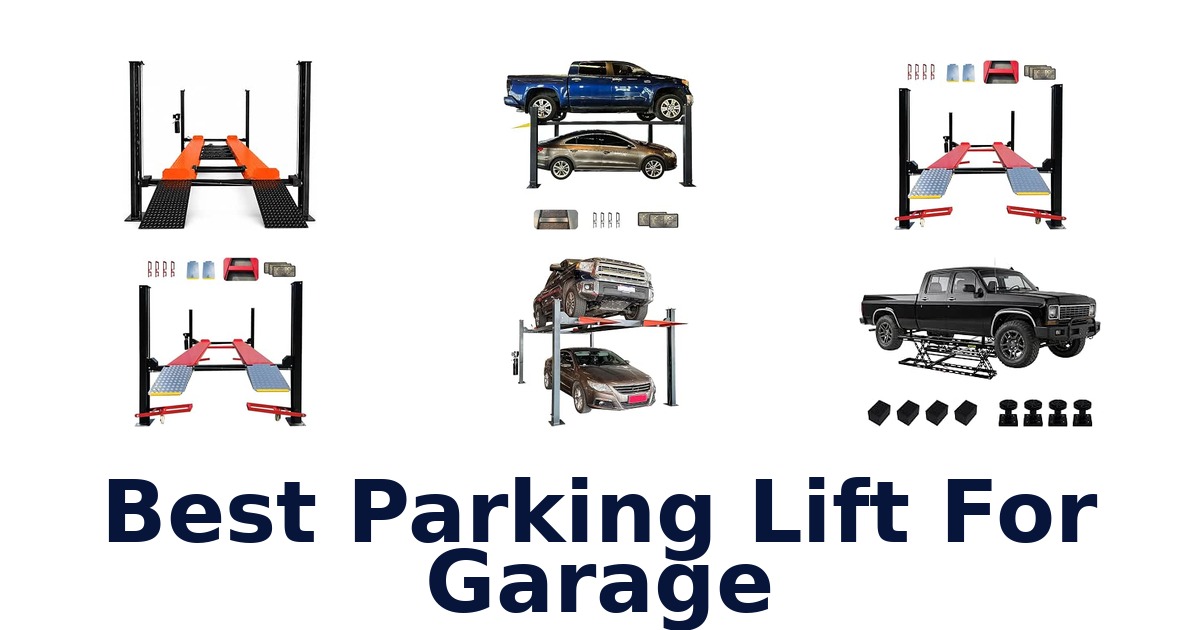 Best Parking Lift For Garage