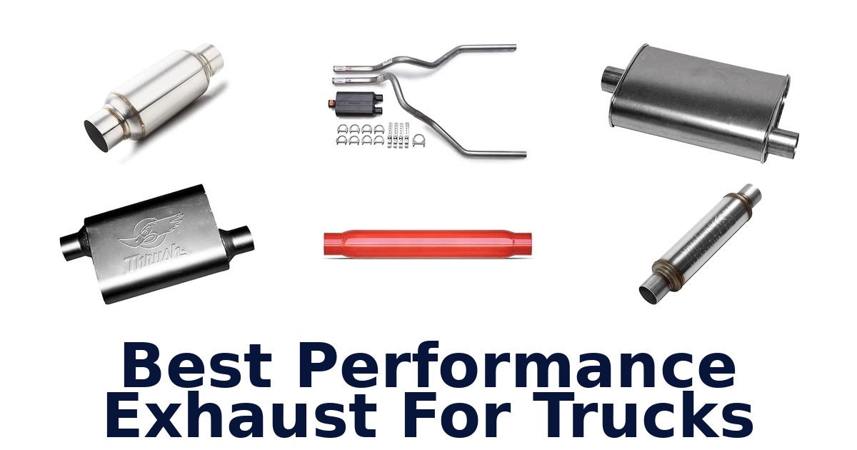 Best Performance Exhaust For Trucks