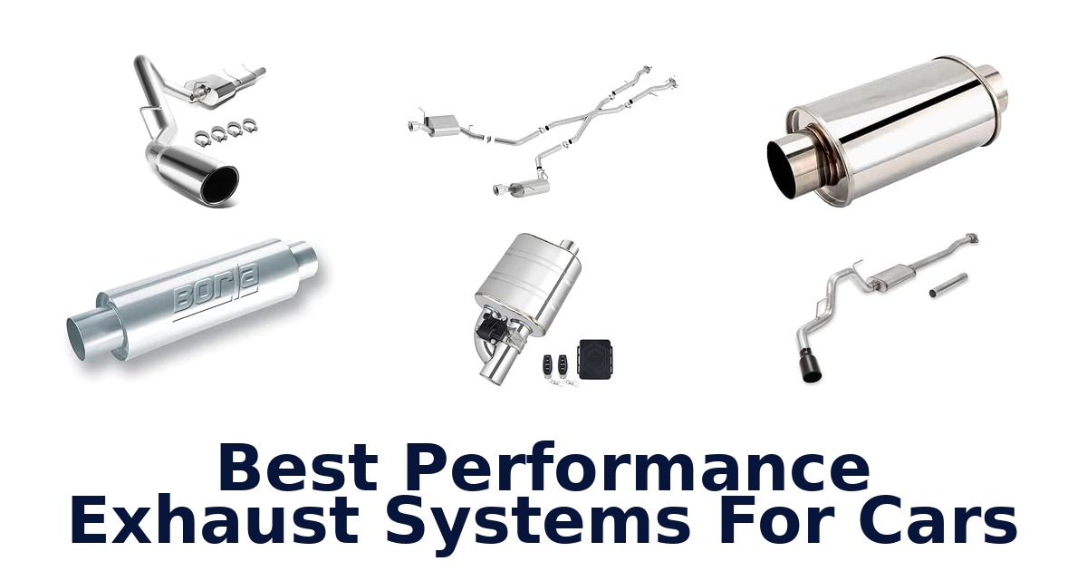 Best Performance Exhaust Systems For Cars