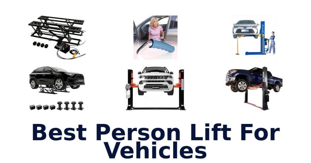Best Person Lift For Vehicles