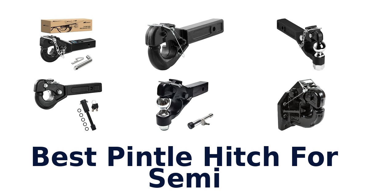 Best Pintle Hitch For Semi