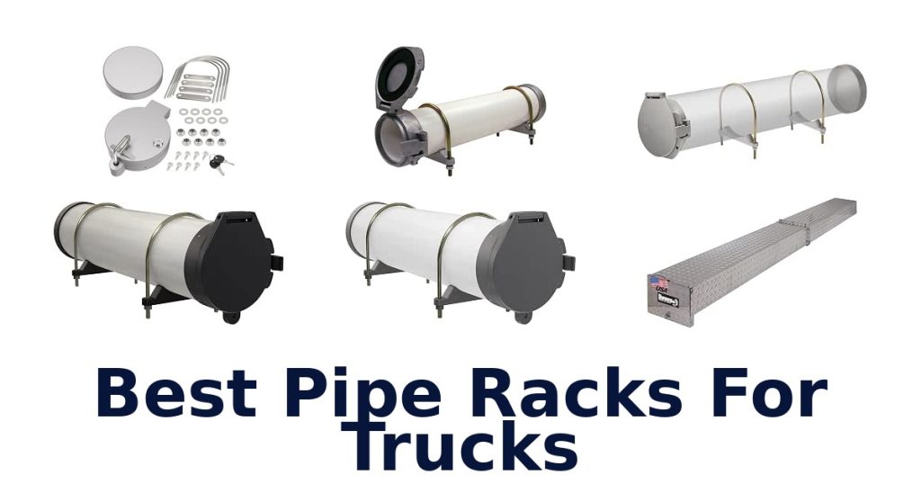 Best Pipe Racks For Trucks