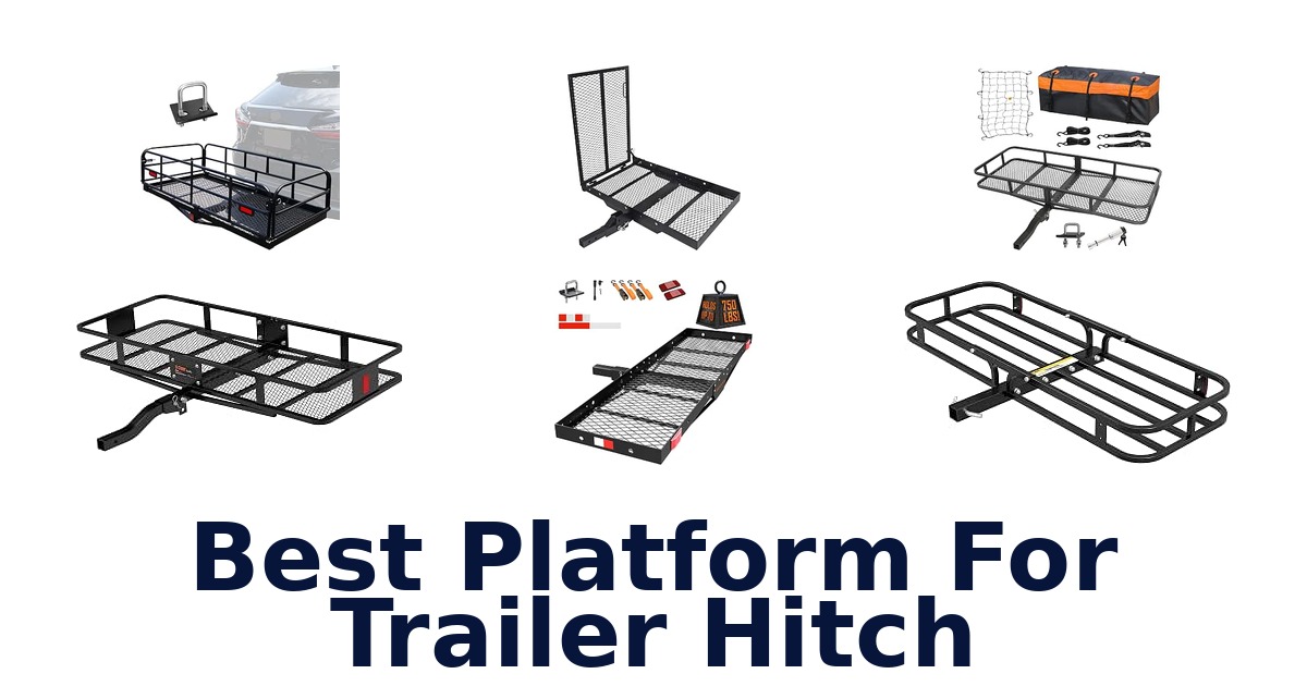 Best Platform For Trailer Hitch
