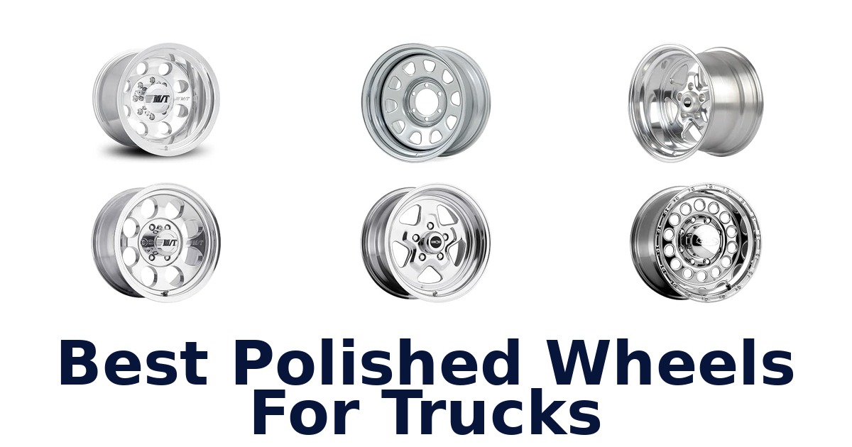 Best Polished Wheels For Trucks