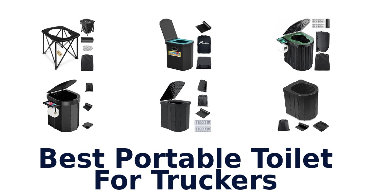 Best Portable Toilet For Truckers