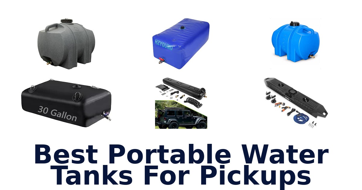 Best Portable Water Tanks For Pickups