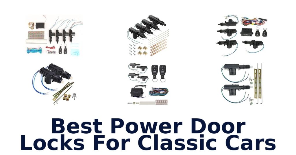 Best Power Door Locks For Classic Cars